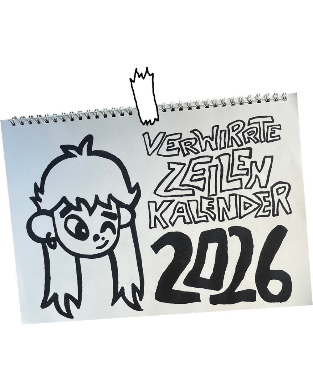 Aufgeschlagener Kalender mit handgezeichnetem Cover „Verwirrte Zeilen Kalender 2026“. Daneben ist eine Illustration eines Gesichts mit langen Haaren und großen Augen zu sehen. Das Motiv ist in kräftigem Schwarz auf weißem Papier gehalten und erinnert an eine humorvoll-skizzenhafte Comiczeichnung.
